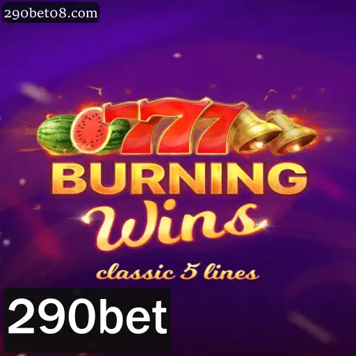 Explorando o Mundo de BurningWins: Um Guia Completo sobre o Jogo e a Plataforma 290bet