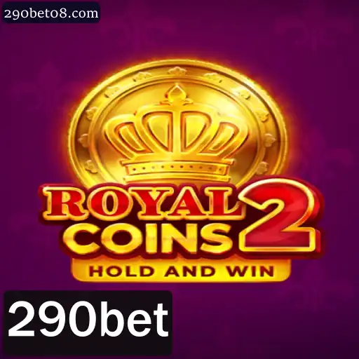 RoyalCoins2: Uma Nova Era de Estratégia e Aventura com 290bet